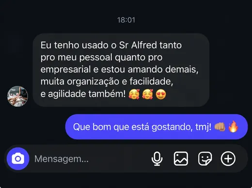 Print de conversa no Instagram: “Eu tenho usado o Sr Alfred tanto pro meu pessoal quanto pro empresarial e estou amando demais, muita organização e facilidade, e agilidade também!”, e a resposta “Que bom que está gostando, tmj!”
